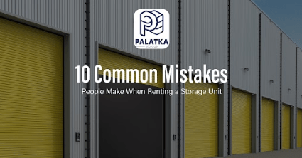 10 Common Mistakes People Make When Renting a Storage Unit
